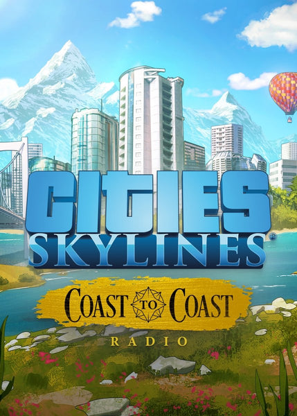 Cities: Skylines - Coast to Coast Radio - Oynasana