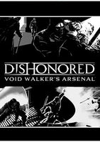Dishonored Void Walker's Arsenal - Oynasana