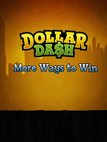 Dollar Dash: More Ways to Win DLC - Oynasana