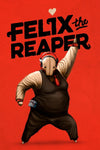 Felix The Reaper - Oynasana