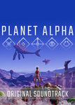 PLANET ALPHA - Original Soundtrack - Oynasana