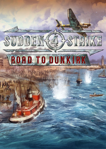 Sudden Strike 4: Road to Dunkirk - Oynasana