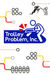 Trolley Problem, Inc. - Oynasana