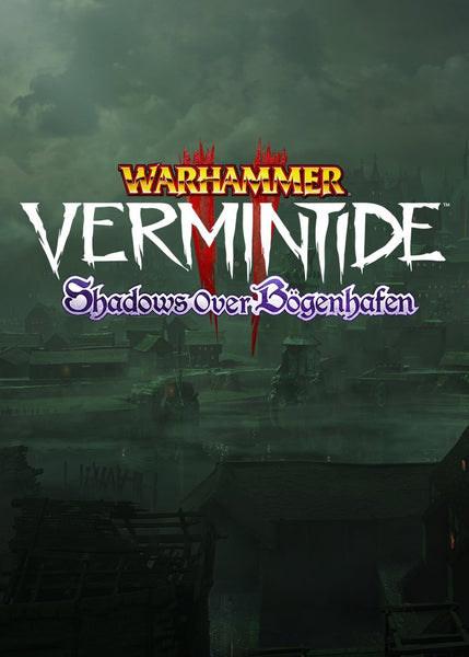 Warhammer: Vermintide 2 - Shadows Over Bögenhafen - Oynasana