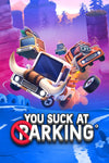 You Suck at Parking - Oynasana